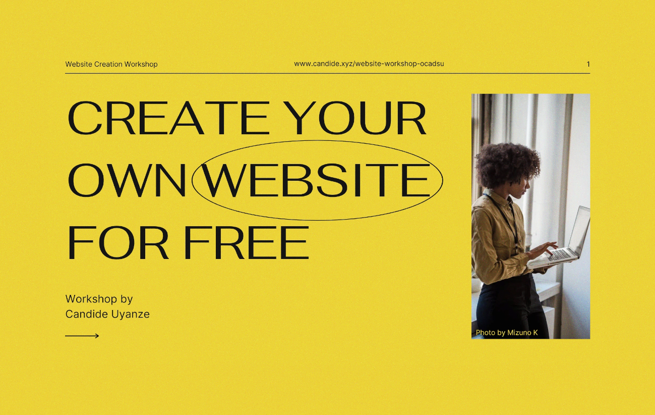 Create Your Own Website for Free: Workshop by Candide Uyanze